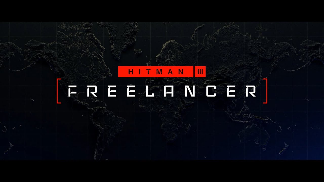 HITMAN 3 Freelancer - Intro Video
